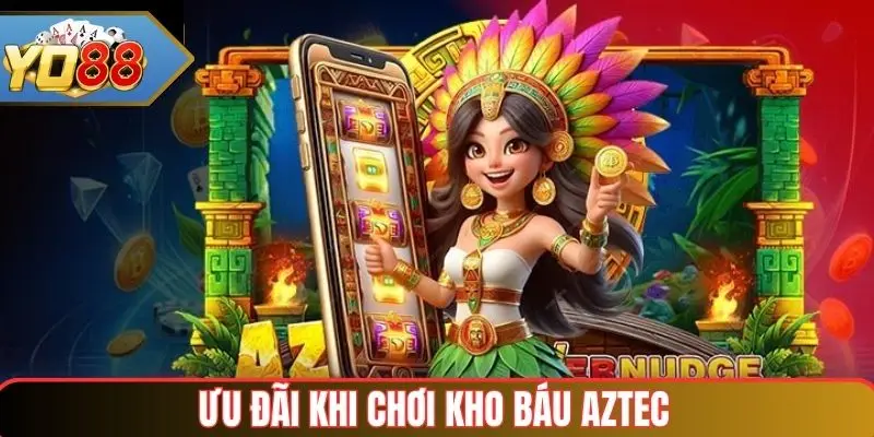 Kho báu AZTEC – Trải nghiệm slot thú vị và rinh thưởng liên tục 4 Khuyến mãi khi tham gia chơi kho báu AZTEC